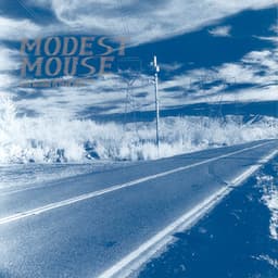 Modest Mouse - This Is a Long Drive for Someone with Nothing to Think About