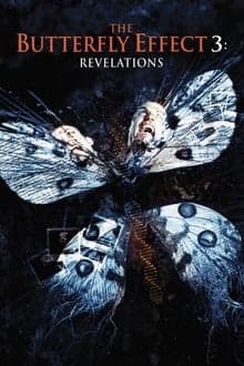 The Butterfly Effect: Revelations